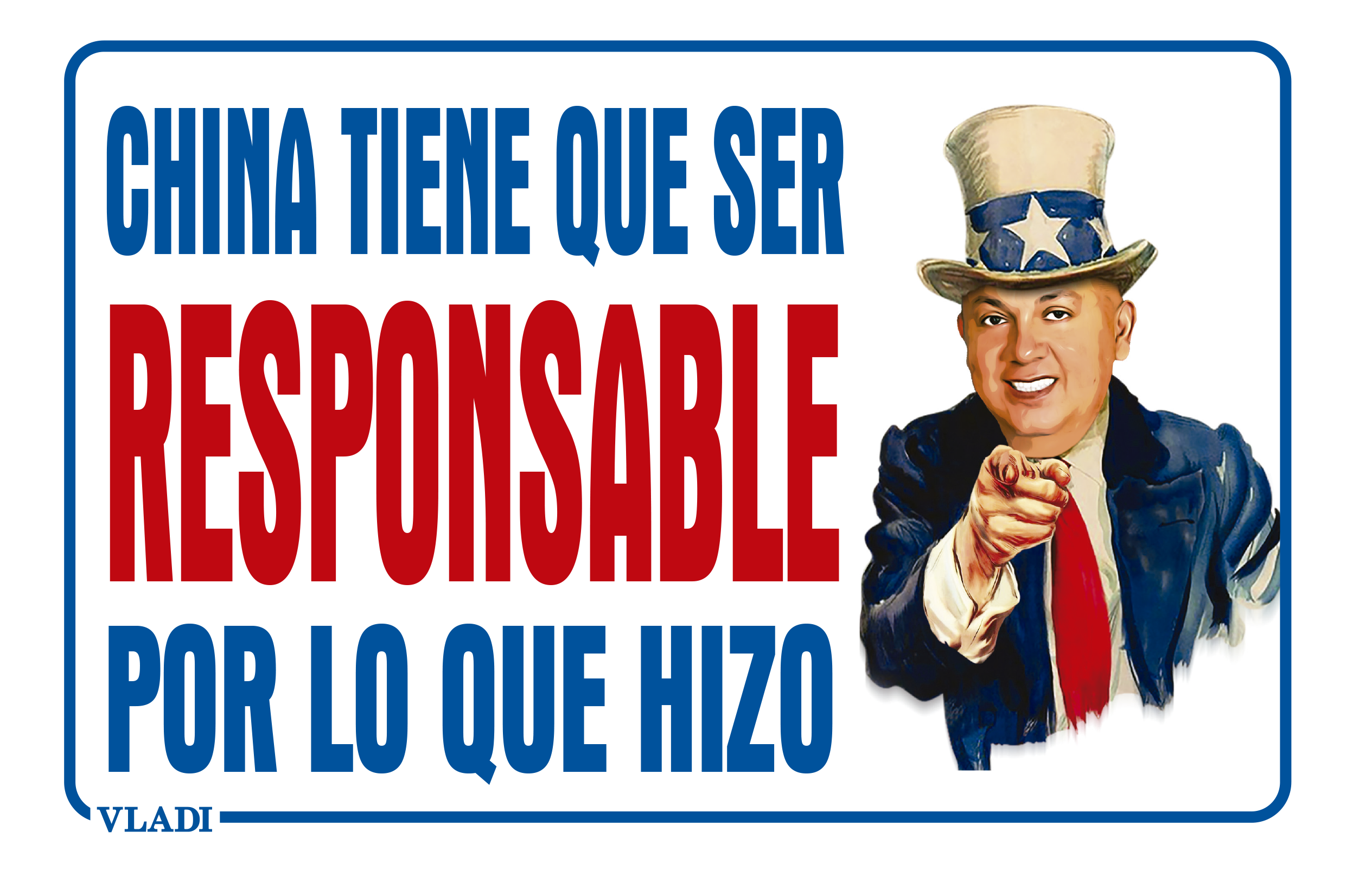 CHINA RESPONSABLE - AMERICA VLADI PARA TODOS